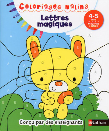 Coloriages magiques maternelle Petite Section de maternelle 3/4 ans Pour s'entraîner à reconnaitre les lettres en coloriant 
