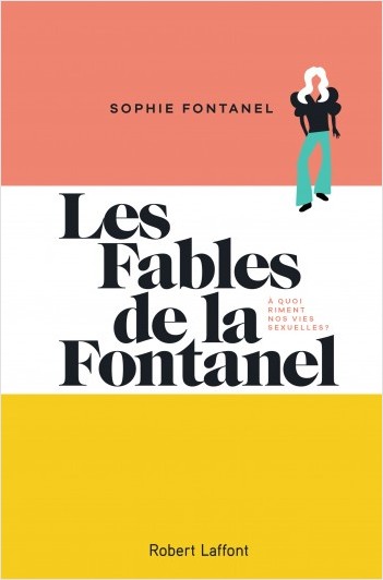 Les Fables de la Fontanel, Sophie Fontanel,Vahram Muratyan