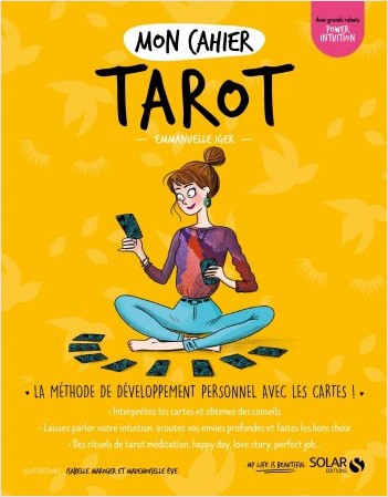 Mon cahier Tarot new | Emmanuelle Iger,Isabelle Maroger | Solar