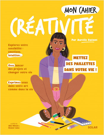 Mon Cahier Créativité | Aurélie Guéant,Alice Wietzel,Eleanor Laleu | Solar